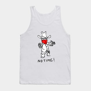 NO TIME COWBOY T-Shirt Tank Top